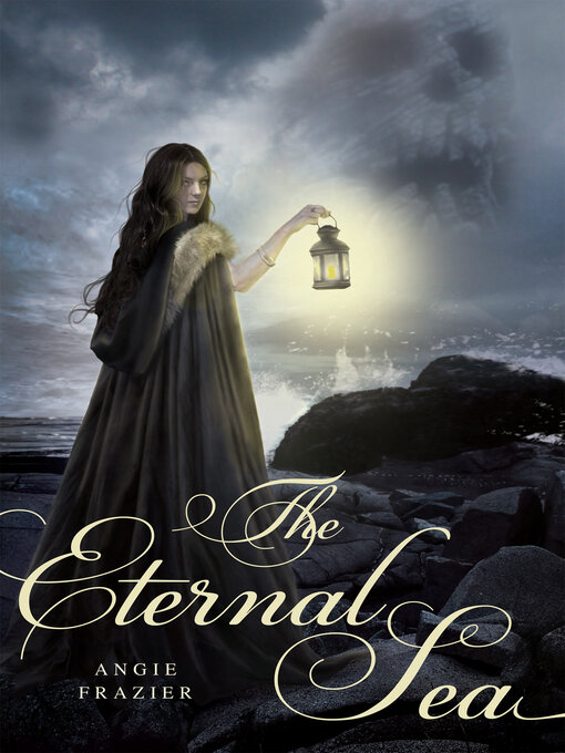 Title details for The Eternal Sea by Angie Frazier - Wait list